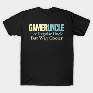 Uncle Gaming Funny Video Games Gifts for Nerd gamers T-Shirt